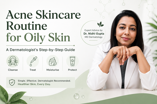 Acne skincare routine for oily skin explained by dermatologist Dr. Nidhi Gupta including cleansing, moisturising and sunscreen steps.