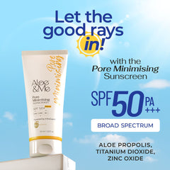 Aloe&Me Pore Minimising Sunscreen SPF 50 PA+++ tube, broad spectrum